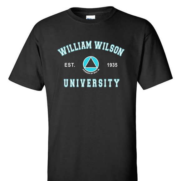 AA Alcoholics Anonymous Theme William Wilson University T-Shirt AA Tee Shirt - Picture 1 of 5